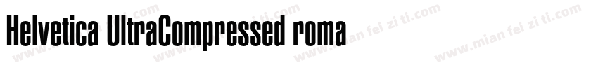 Helvetica UltraCompressed roman sem字体转换